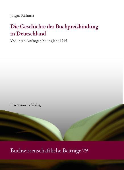 Produktbild: Die Geschichte der Buchpreisbindung in Deutschland