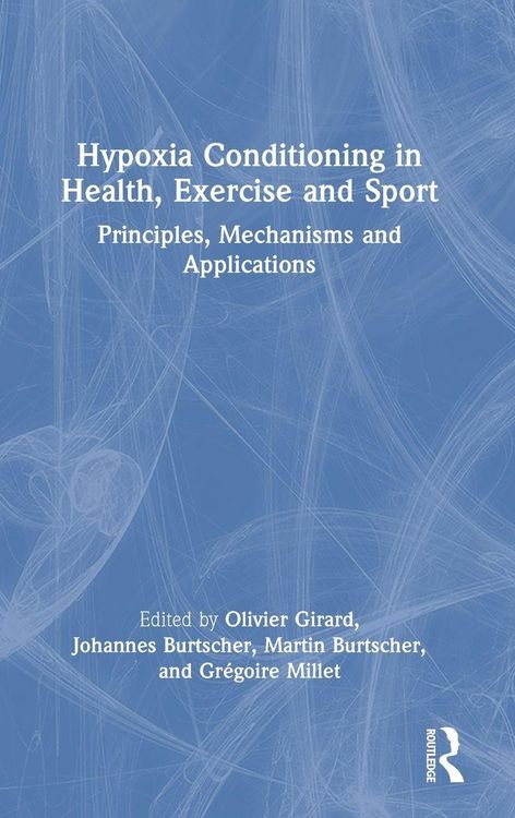 Produktbild: Hypoxia Conditioning in Health, Exercise and Sport