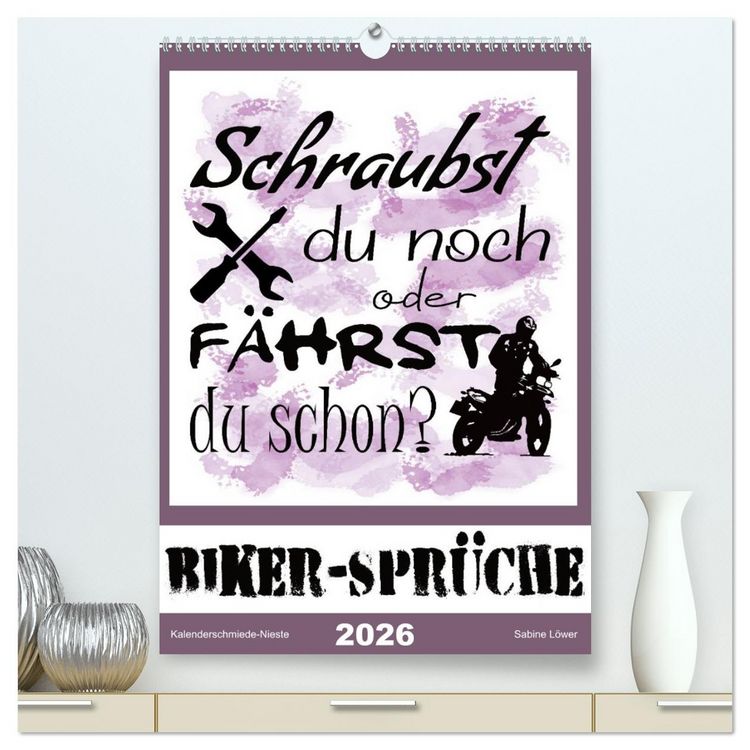 Produktbild: Biker-Spr&uuml;che (hochwertiger Premium Wandkalender 2026 DIN A2 hoch), Kunstdruck in Hochglanz