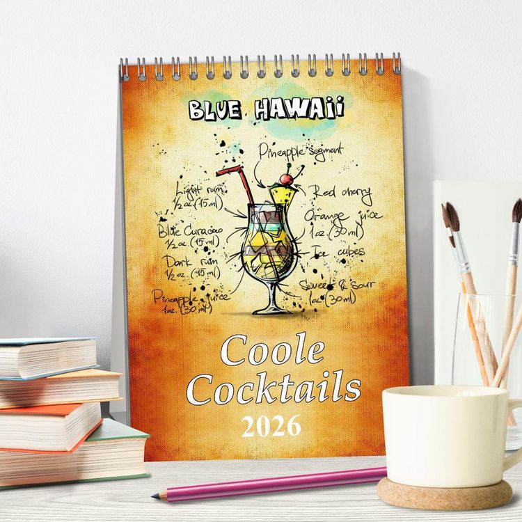 Produktbild: Coole Cocktails (Tischkalender 2026 DIN A5 hoch), CALVENDO Monatskalender