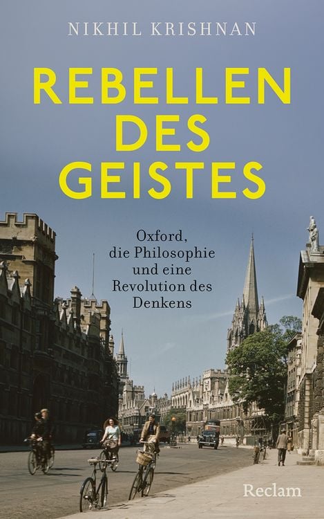 Produktbild: Rebellen des Geistes. Oxford, die Philosophie und eine Revolution des Denkens
