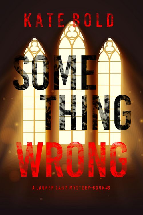 Produktbild: Something Wrong (A Lauren Lamb FBI Thriller-Book Three)