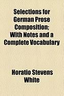 Produktbild: Selections for German Prose Composition; With Notes and a Complete Vocabulary