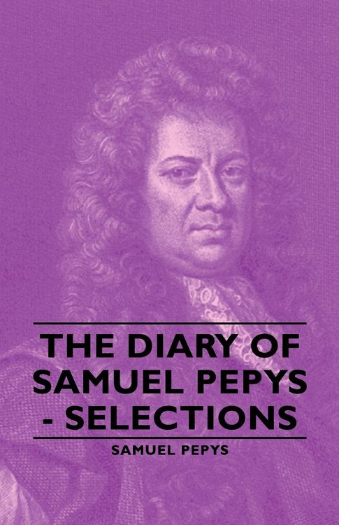 Produktbild: The Diary of Samuel Pepys - Selections