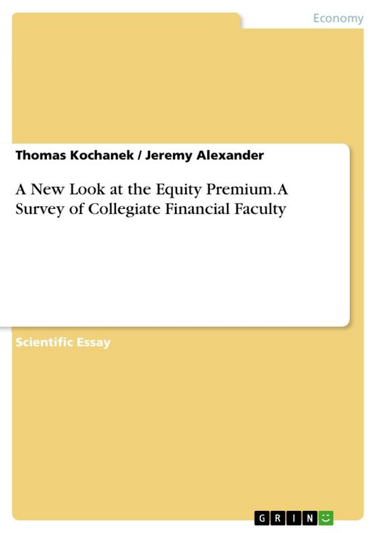 Produktbild: A New Look at the Equity Premium. A Survey of Collegiate Financial Faculty