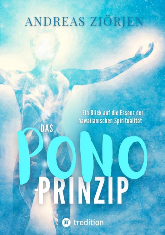 Produktbild: Das PONO-Prinzip - Mehr Lebensqualit&auml;t durch Entwicklung des Urvertrauens