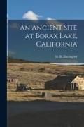Produktbild: An Ancient Site at Borax Lake, California