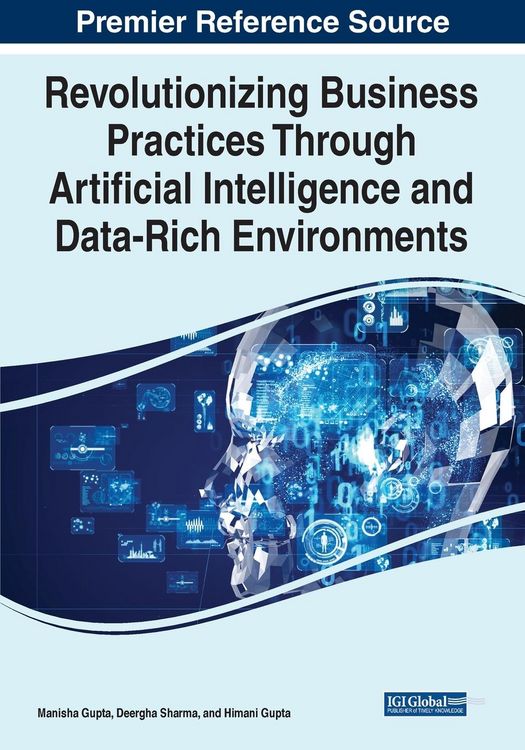 Produktbild: Revolutionizing Business Practices Through Artificial Intelligence and Data-Rich Environments
