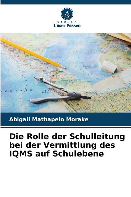 Produktbild: Die Rolle der Schulleitung bei der Vermittlung des IQMS auf Schulebene