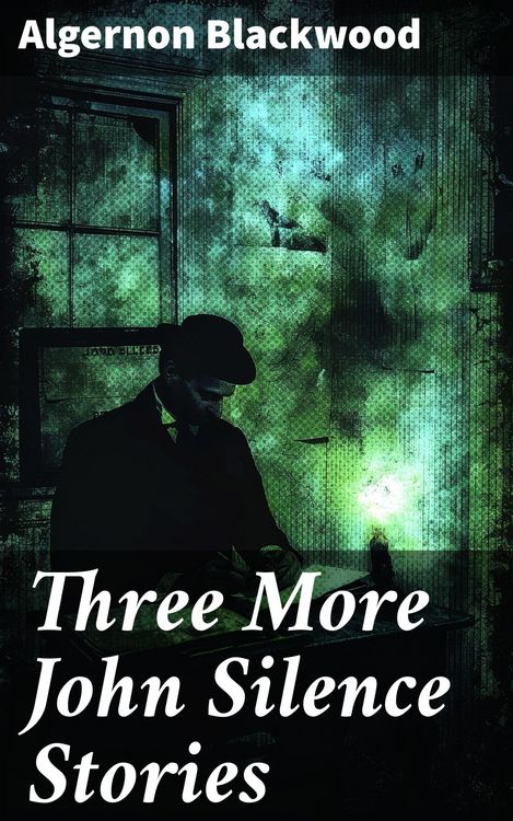 Produktbild: Three More John Silence Stories