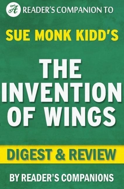 Produktbild: The Invention of Wings by Sue Monk Kidd | Digest & Review