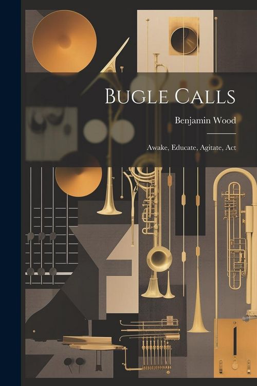 Produktbild: Bugle Calls: Awake, Educate, Agitate, Act