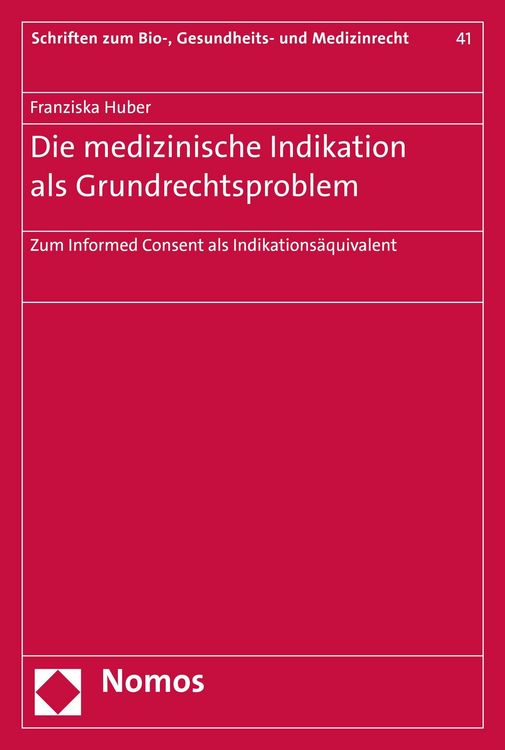 Produktbild: Die medizinische Indikation als Grundrechtsproblem