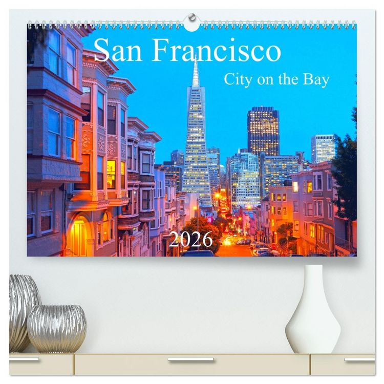 Produktbild: San Francisco - City on the Bay (hochwertiger Premium Wandkalender 2026 DIN A2 quer), Kunstdruck in Hochglanz