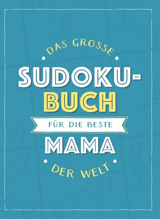 Produktbild: Das gro&szlig;e Sudoku-Buch f&uuml;r die beste Mama der Welt