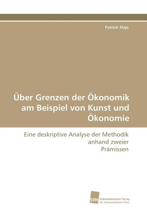 Produktbild: &Uuml;ber Grenzen der &Ouml;konomik am Beispiel von Kunst und &Ouml;konomie