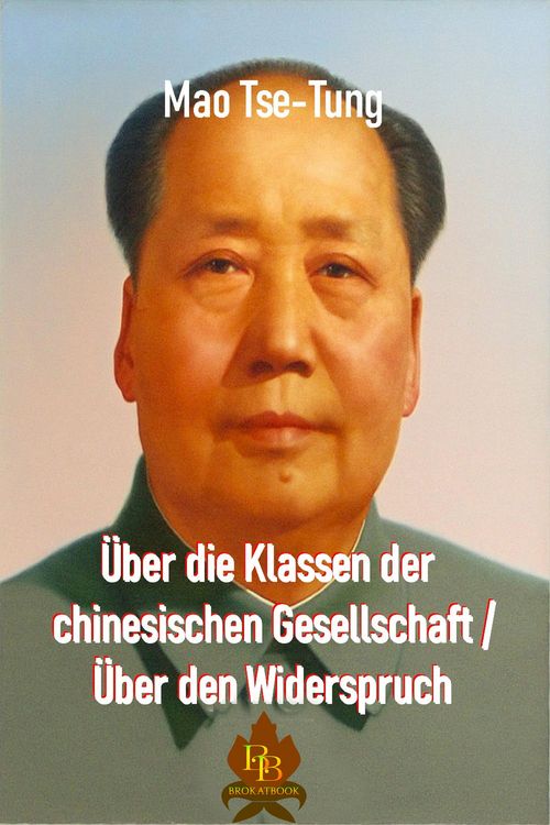 Produktbild: &Uuml;ber die Klassen der chinesischen Gesellschaft / &Uuml;ber den Widerspruch