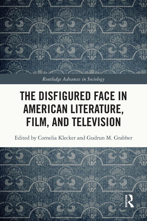 Produktbild: The Disfigured Face in American Literature, Film, and Television
