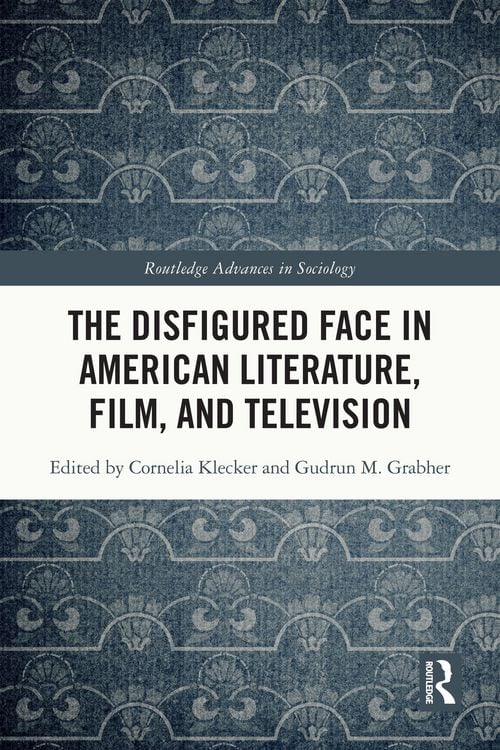 Produktbild: The Disfigured Face in American Literature, Film, and Television
