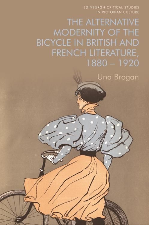 Produktbild: Alternative Modernity of the Bicycle in British and French Literature, 1880-1920