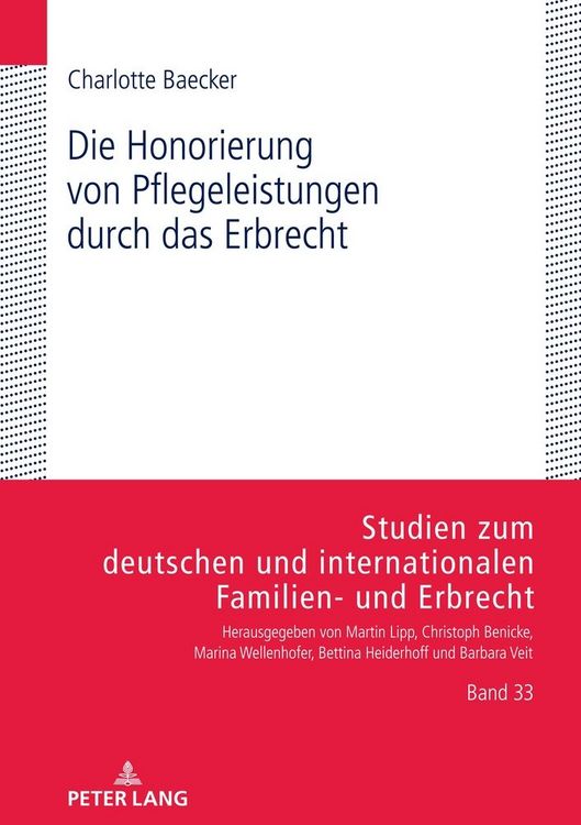 Produktbild: Die Honorierung von Pflegeleistungen durch das Erbrecht