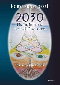 Produktbild: 2030 &ndash; Ein Tag im Leben des Enif Quadrocor