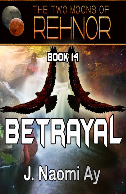 Produktbild: Betrayal (The Two Moons of Rehnor, #14)