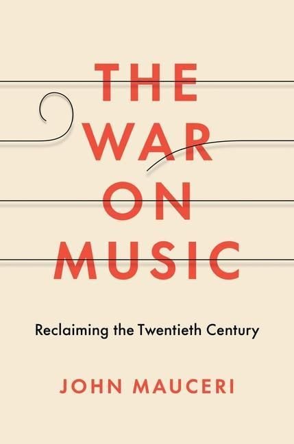 Produktbild: The War on Music - Reclaiming the Twentieth Century