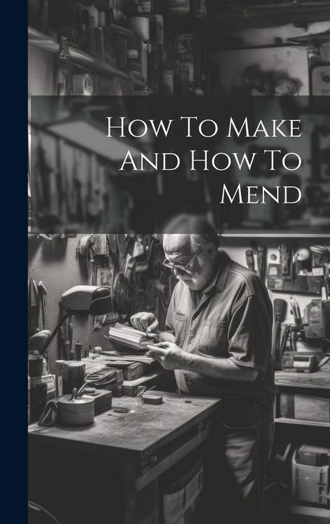Produktbild: How To Make And How To Mend