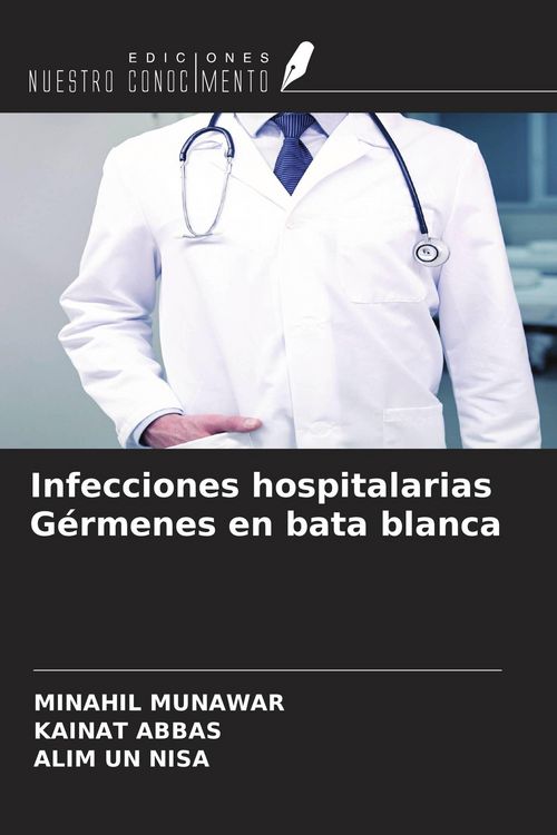 Produktbild: Infecciones hospitalarias G&eacute;rmenes en bata blanca