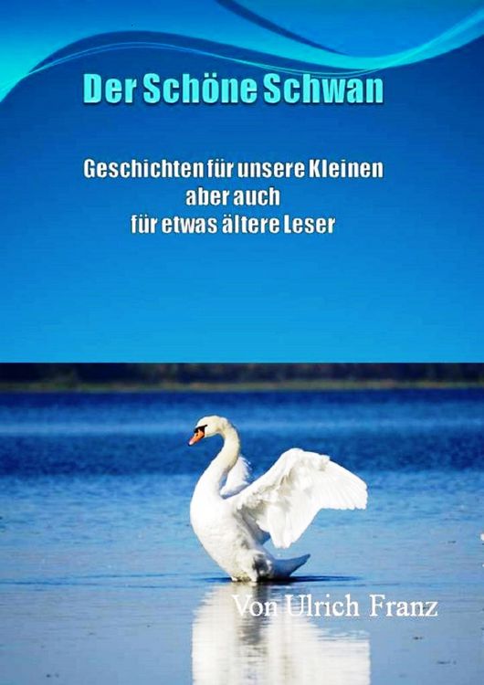 Produktbild: Der sch&ouml;ne Schwan
