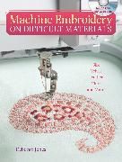 Produktbild: Jones, D: Machine Embroidery on Difficult Fabrics