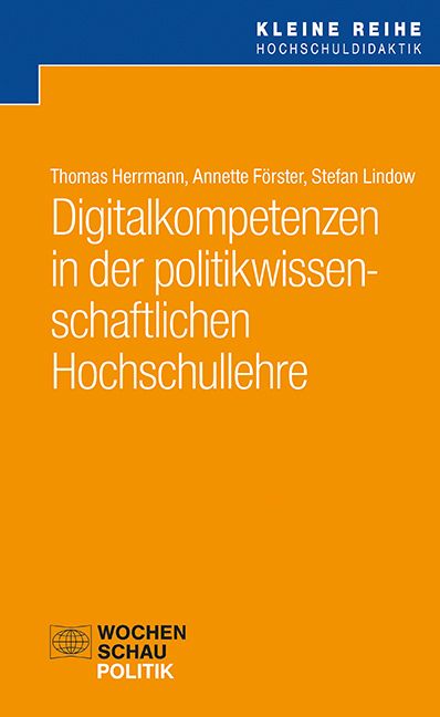 Produktbild: Digitalkompetenzen in der politikwissenschaftlichen Hochschullehre