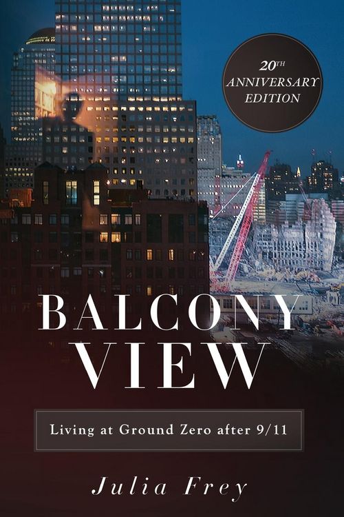 Produktbild: Balcony View, Living at Ground Zero After 9/11