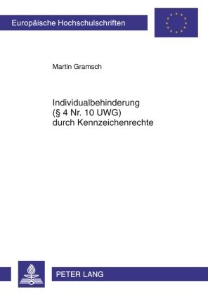 Produktbild: Individualbehinderung (&sect; 4 Nr. 10 UWG) durch Kennzeichenrechte
