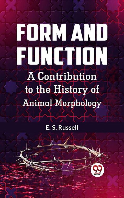Produktbild: Form and Function a Contribution To The History Of Animal Morphology