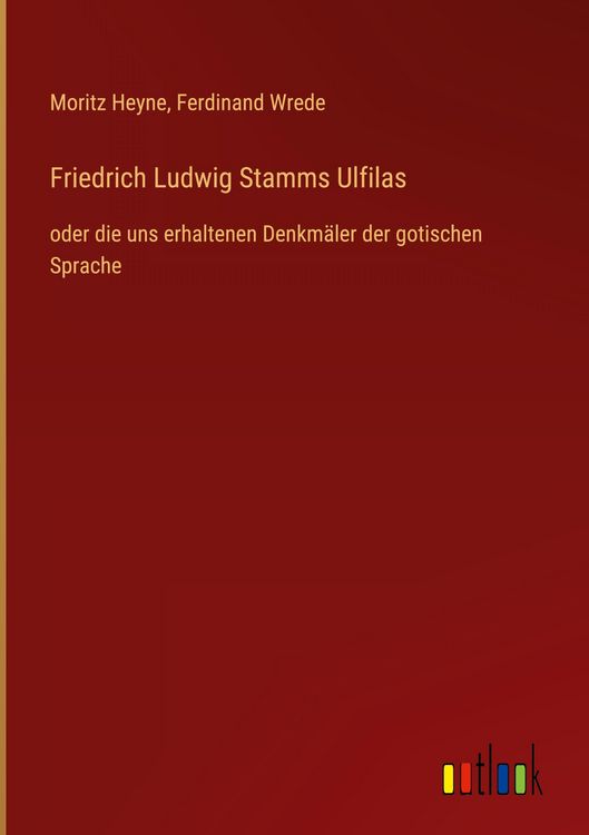 Produktbild: Friedrich Ludwig Stamms Ulfilas