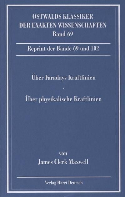 Produktbild: &Uuml;ber Faradays Kraftlinien / &Uuml;ber physikalische Kraftlinien (Maxwell)