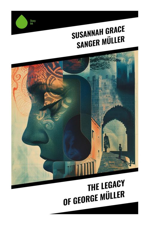 Produktbild: The Legacy of George M&uuml;ller