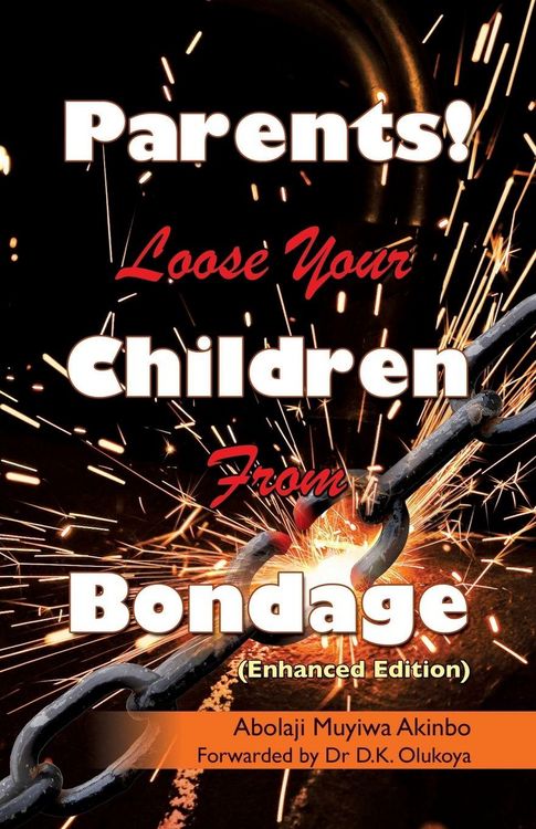 Produktbild: Parents! Loose Your Children From Bondage