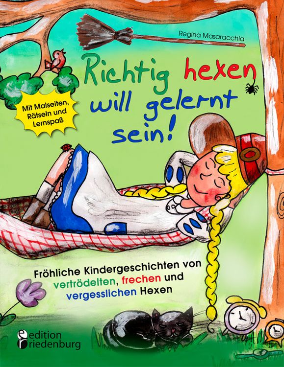 Produktbild: Richtig hexen will gelernt sein! Fr&ouml;hliche Kindergeschichten von vertr&ouml;delten, frechen und vergesslichen Hexen
