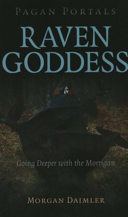 Produktbild: Pagan Portals - Raven Goddess - Going Deeper with the Morrigan