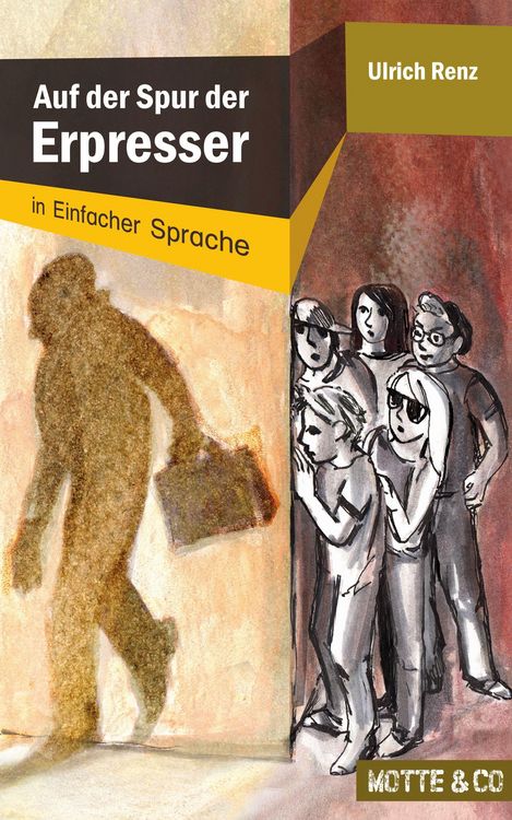Produktbild: Motte und Co Band 1: Auf der Spur der Erpresser - Sonderausgabe in Einfacher Sprache