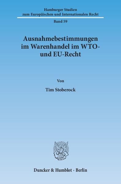 Produktbild: Ausnahmebestimmungen im Warenhandel im WTO- und EU-Recht.