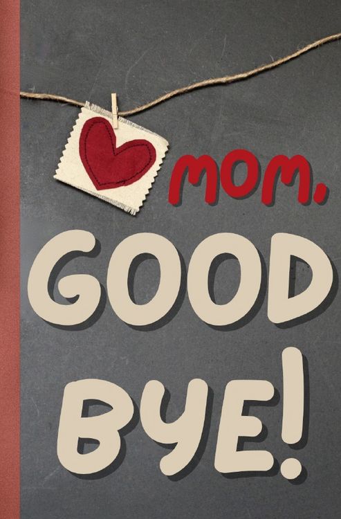 Produktbild: Mom, Goodbye