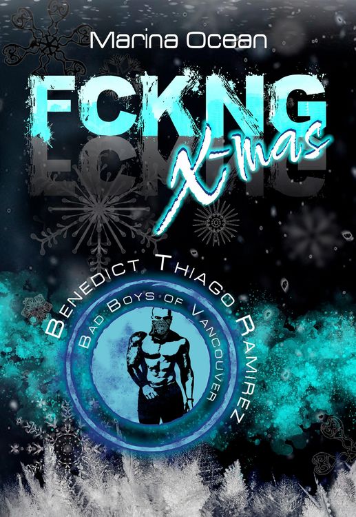 Produktbild: FCKNG X-mas: Benedict Thiago Ramirez