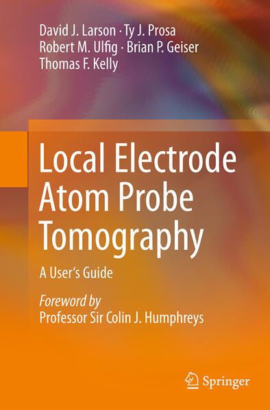 Produktbild: Local Electrode Atom Probe Tomography