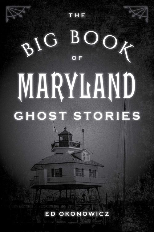 Produktbild: The Big Book of Maryland Ghost Stories