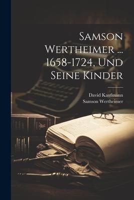 Produktbild: Samson Wertheimer ... 1658-1724, Und Seine Kinder