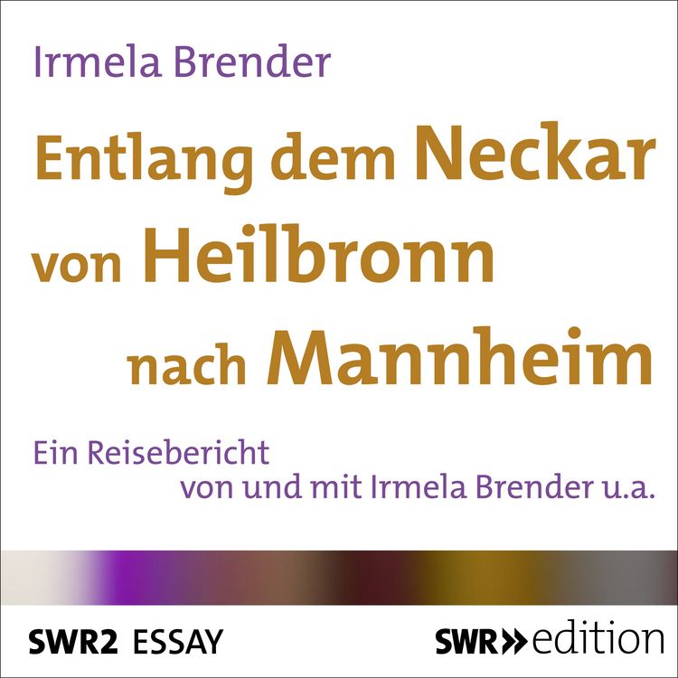 Produktbild: Entlang dem Neckar von Heilbronn nach Mannheim